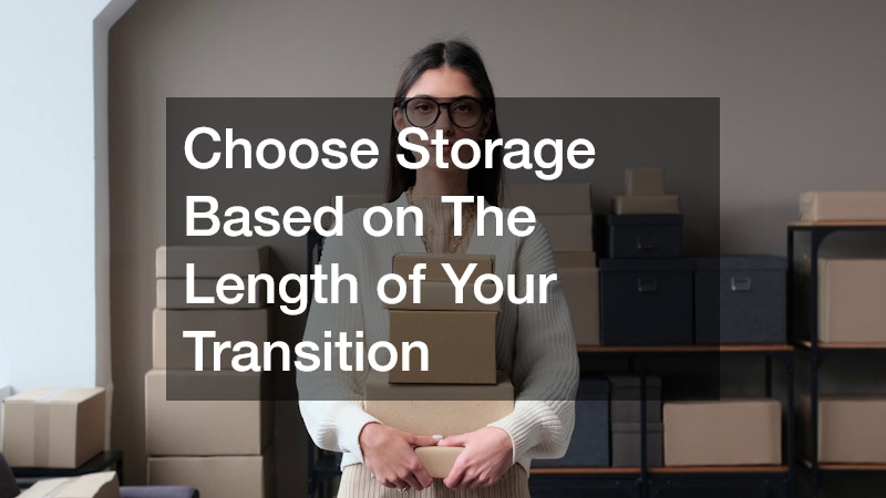 Choose Storage Based on The Length of Your Transition