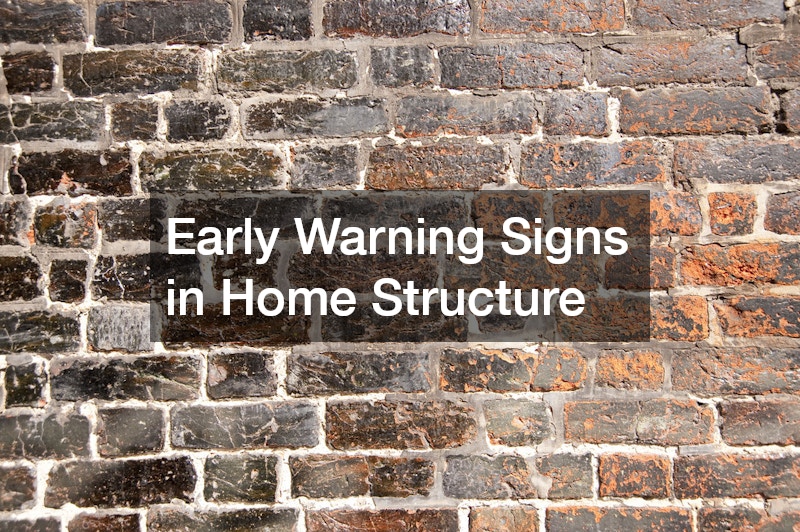 Early Warning Signs in Home Structure