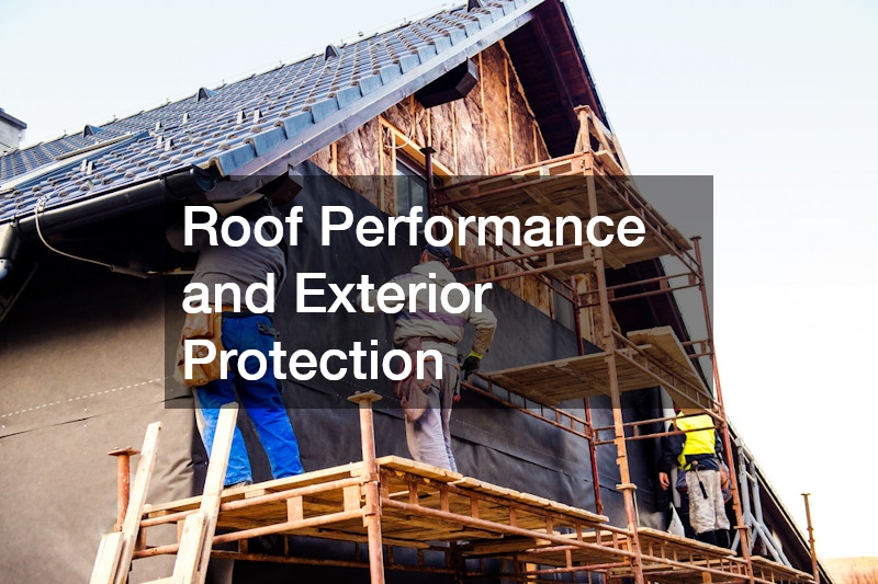 Roof Performance and Exterior Protection