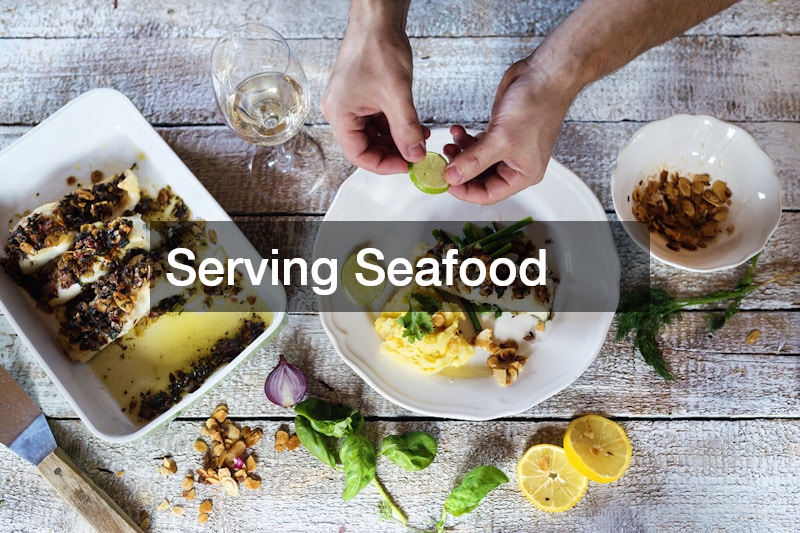 Serving Seafood