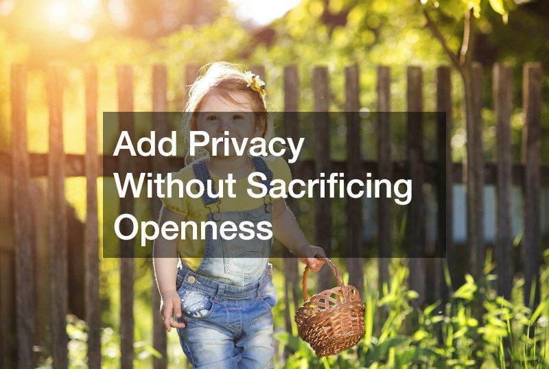 Add Privacy Without Sacrificing Openness
