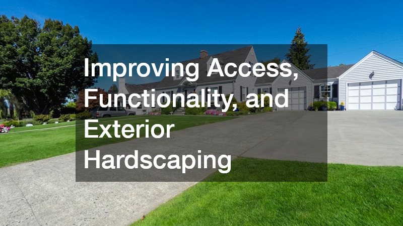 Improving Access, Functionality, and Exterior Hardscaping