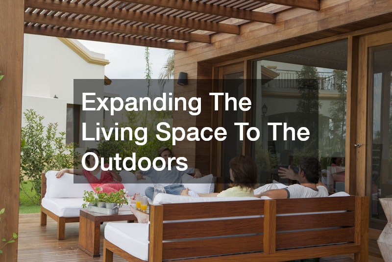 Expanding The Living Space To The Outdoors