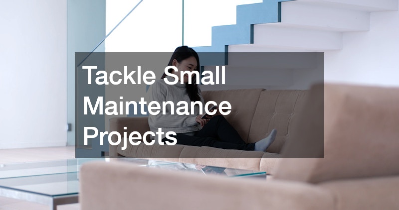 Tackle Small Maintenance Projects