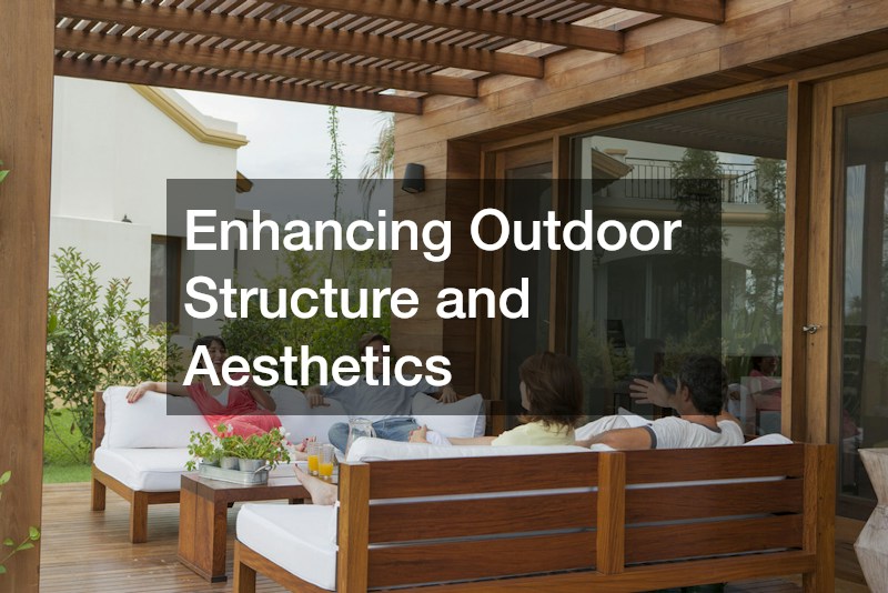 Enhancing Outdoor Structure and Aesthetics