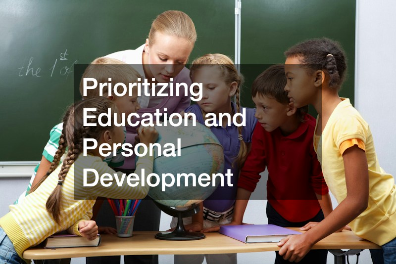 Prioritizing Education and Personal Development