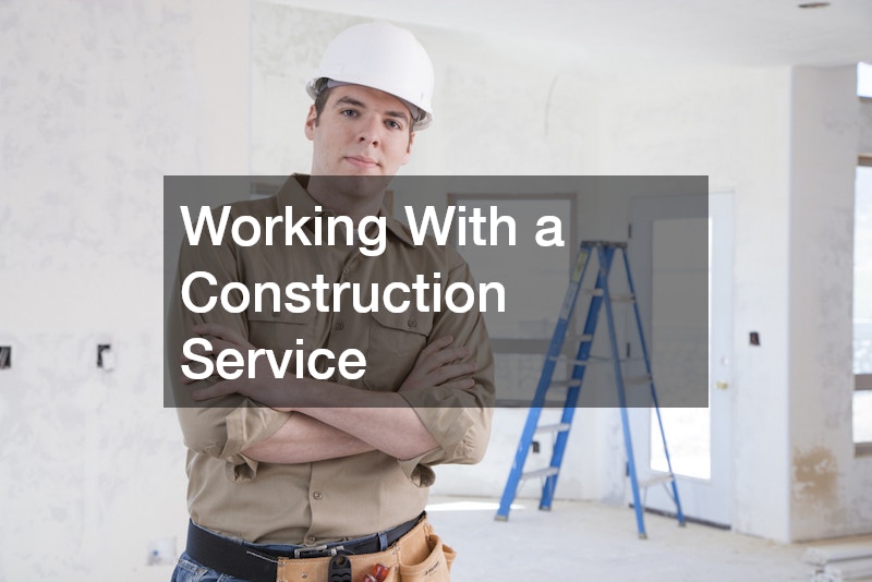 Working With a Construction Service
