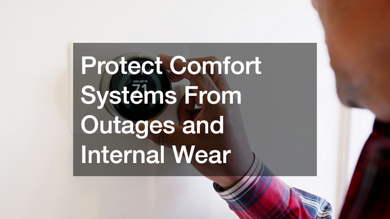 Protect Comfort Systems From Outages and Internal Wear