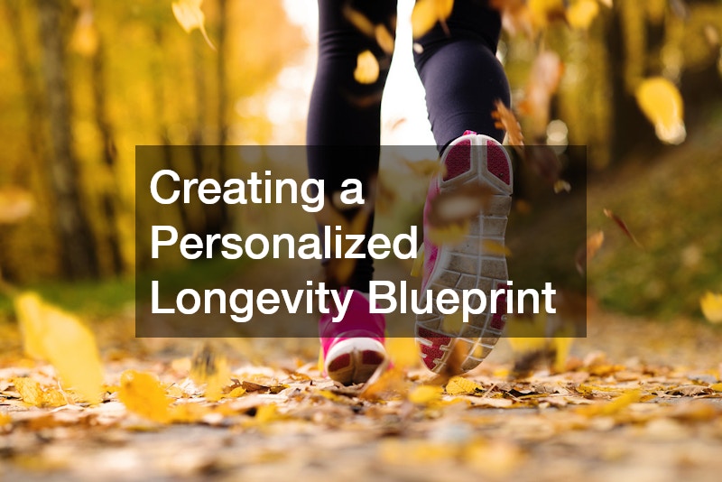 Creating a Personalized Longevity Blueprint