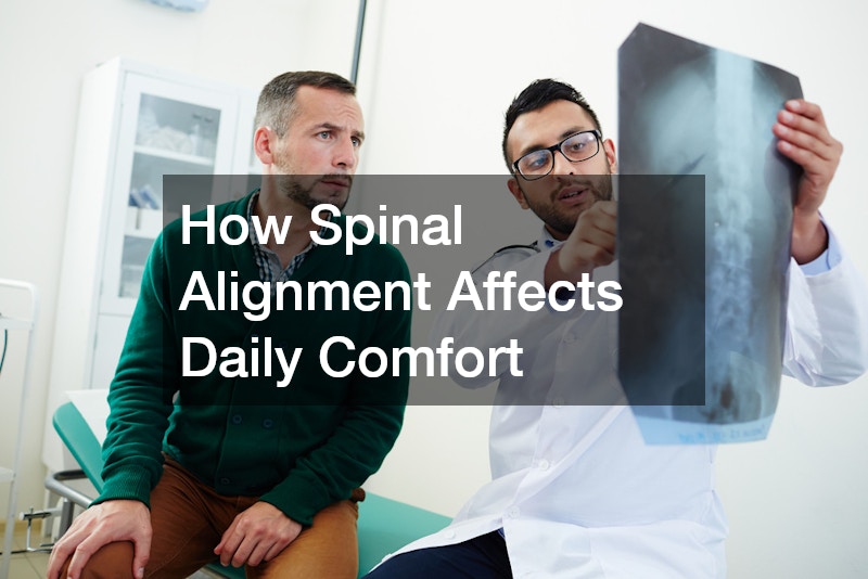 How Spinal Alignment Affects Daily Comfort