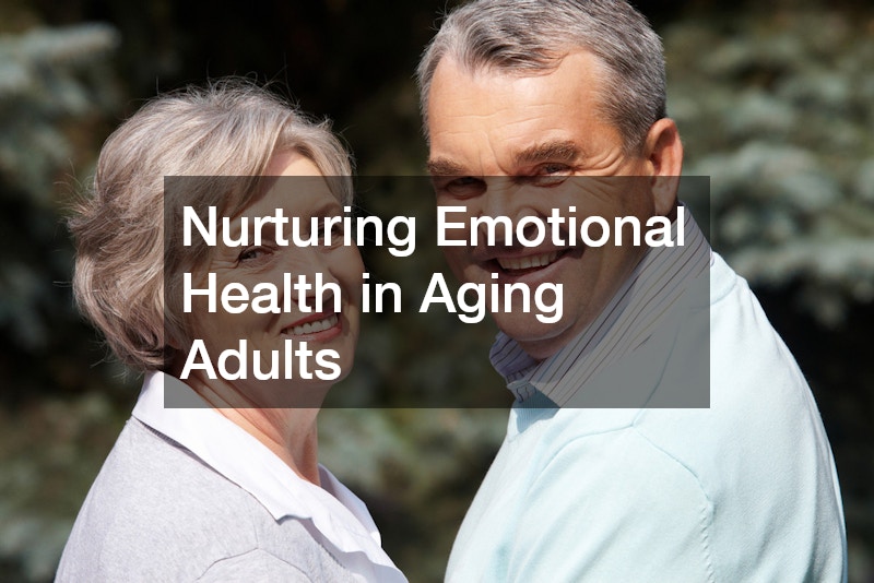 Nurturing Emotional Health in Aging Adults