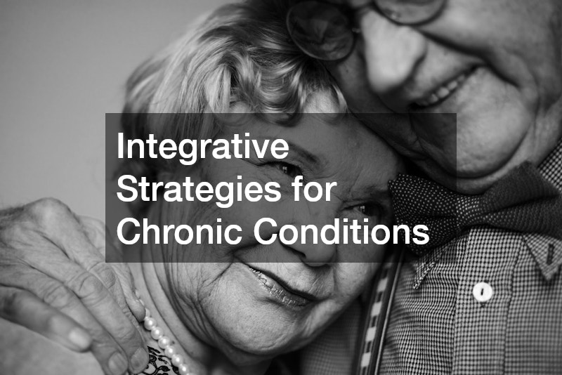 Integrative Strategies for Chronic Conditions