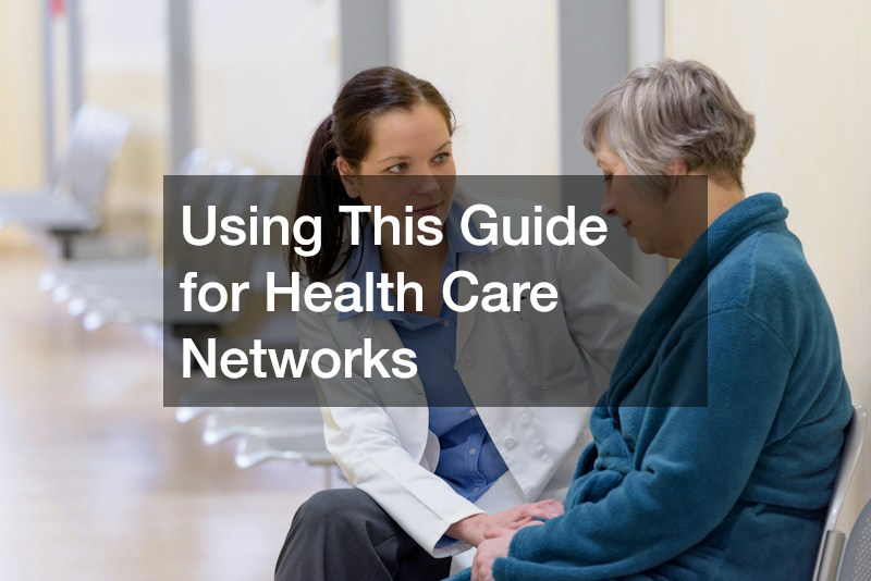 Using This Guide for Health Care Networks