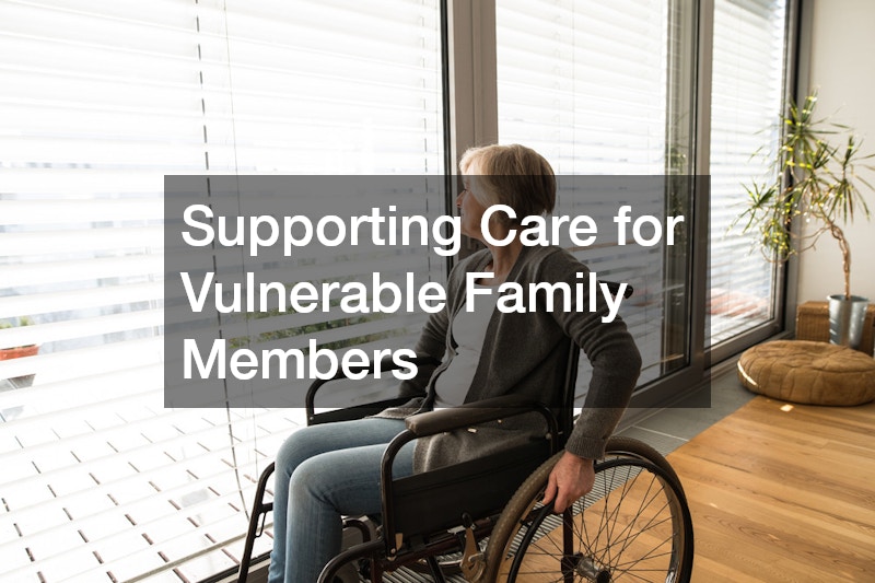 Supporting Care for Vulnerable Family Members