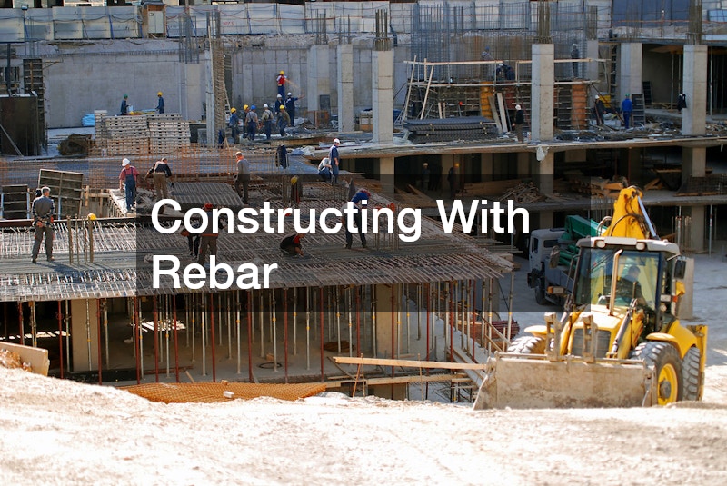 Constructing With Rebar