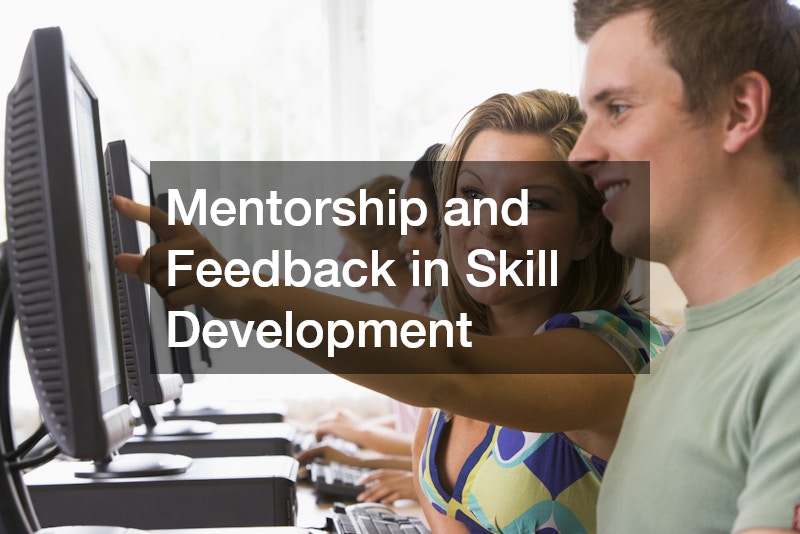Mentorship and Feedback in Skill Development