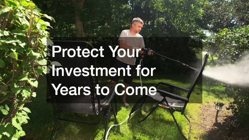 Protect Your Investment for Years to Come