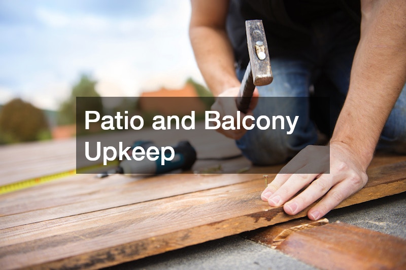 Patio and Balcony Upkeep