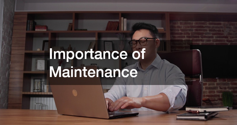 Importance of Maintenance