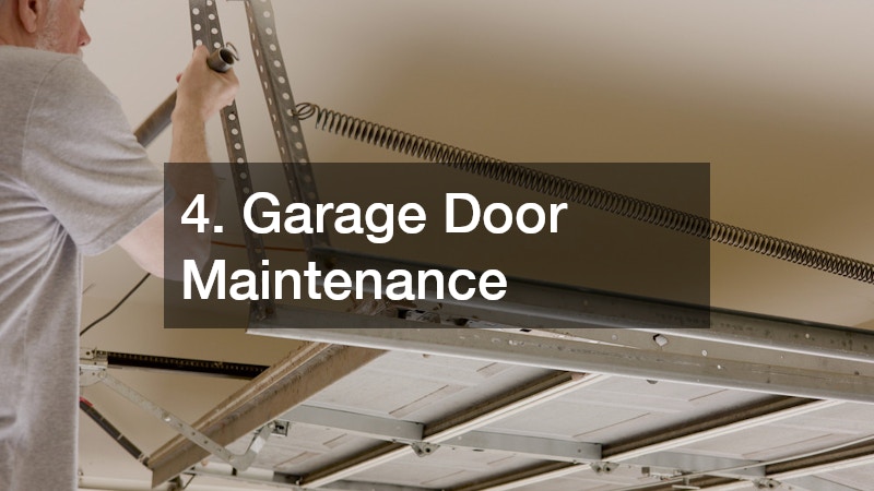 4. Garage Door Maintenance