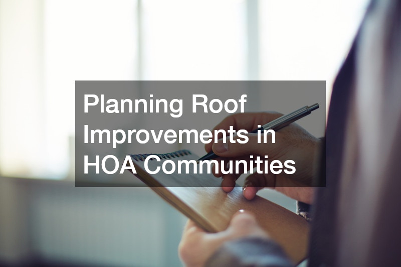 Planning Roof Improvements in HOA Communities