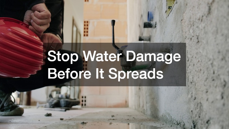 Stop Water Damage Before It Spreads