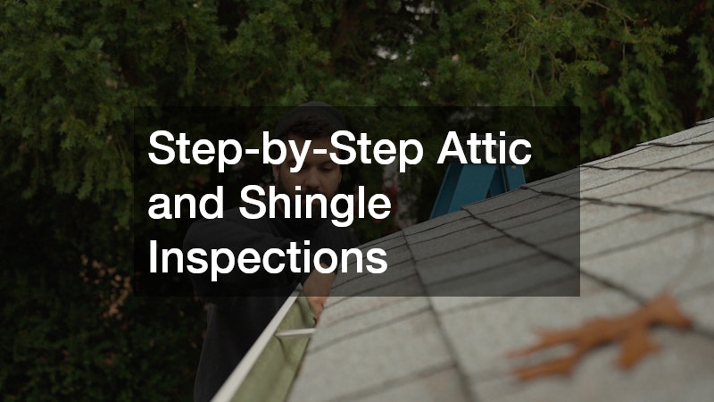 Step-by-Step Attic and Shingle Inspections
