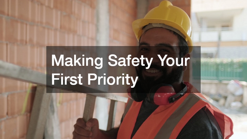 Making Safety Your First Priority