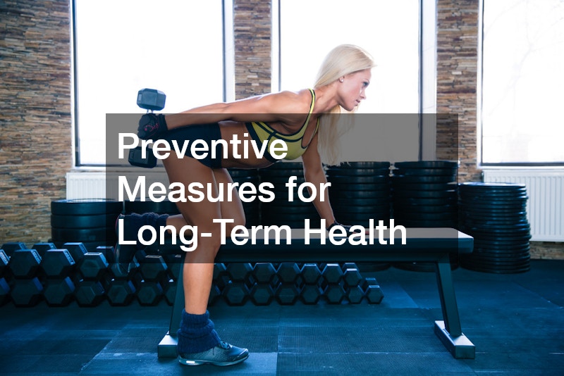 Preventive Measures for Long-Term Health