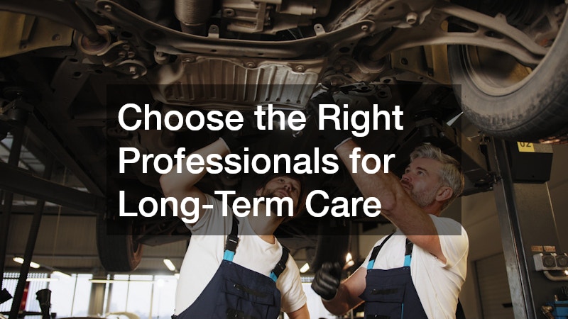 Choose the Right Professionals for Long-Term Care