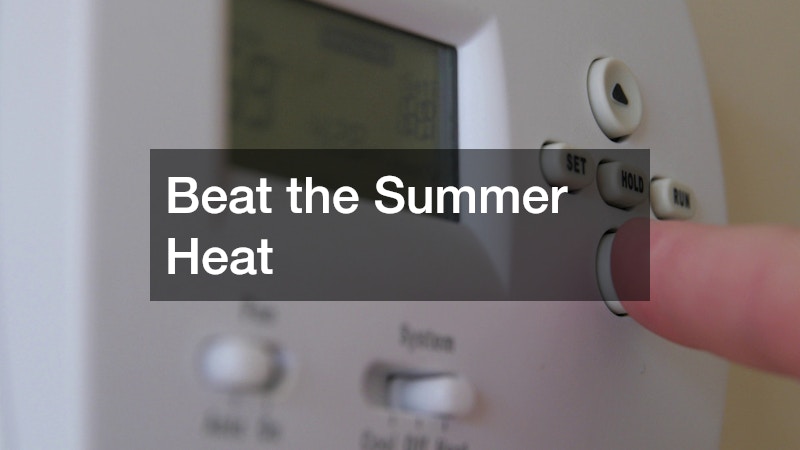 Beat the Summer Heat