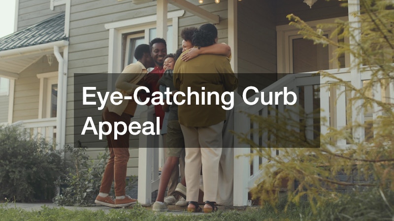 Eye-Catching Curb Appeal