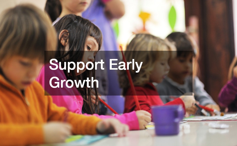 Support Early Growth