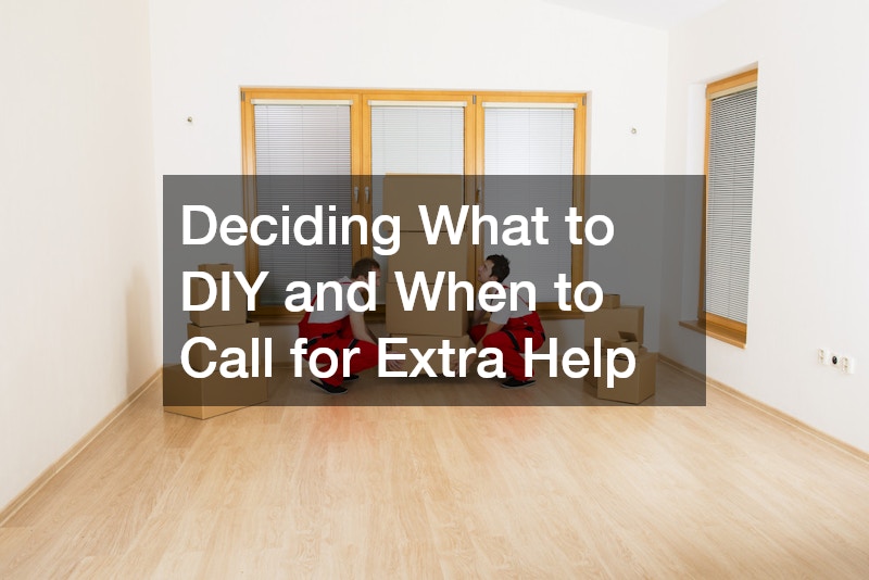 Deciding What to DIY and When to Call for Extra Help