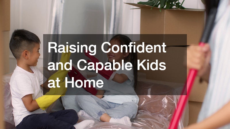 Raising Confident and Capable Kids at Home