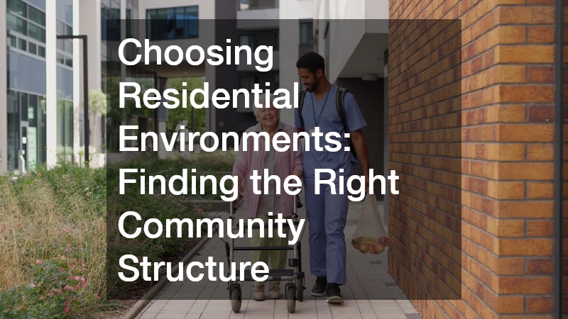 Choosing Residential Environments: Finding the Right Community Structure