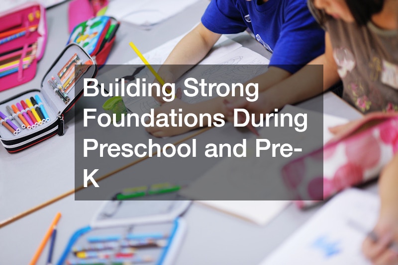 Building Strong Foundations During Preschool and Pre-K