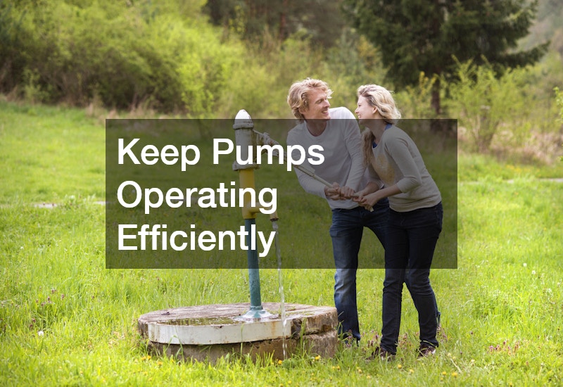 Keep Pumps Operating Efficiently
