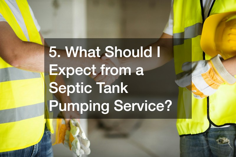 5. What Should I Expect from a Septic Tank Pumping Service?