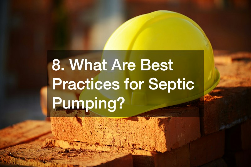 8. What Are Best Practices for Septic Pumping?