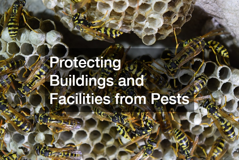 Protecting Buildings and Facilities from Pests