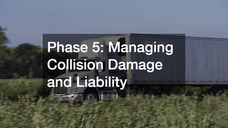 Phase 5: Managing Collision Damage and Liability