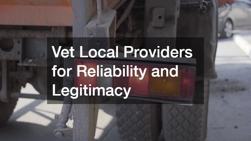 Vet Local Providers for Reliability and Legitimacy