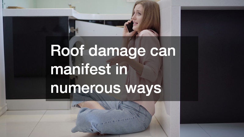 Roof damage can manifest in numerous ways