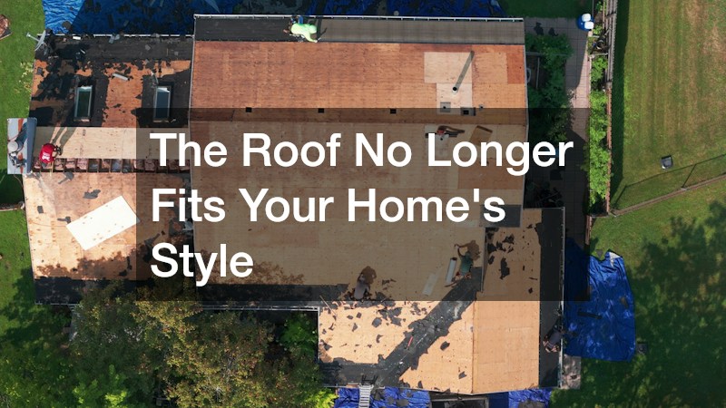 The Roof No Longer Fits Your Home