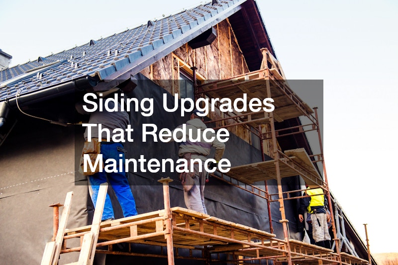 Siding Upgrades That Reduce Maintenance