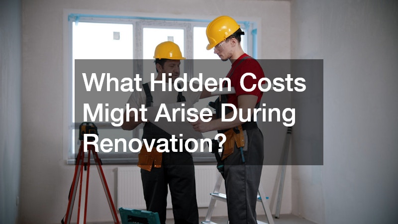 What Hidden Costs Might Arise During Renovation?