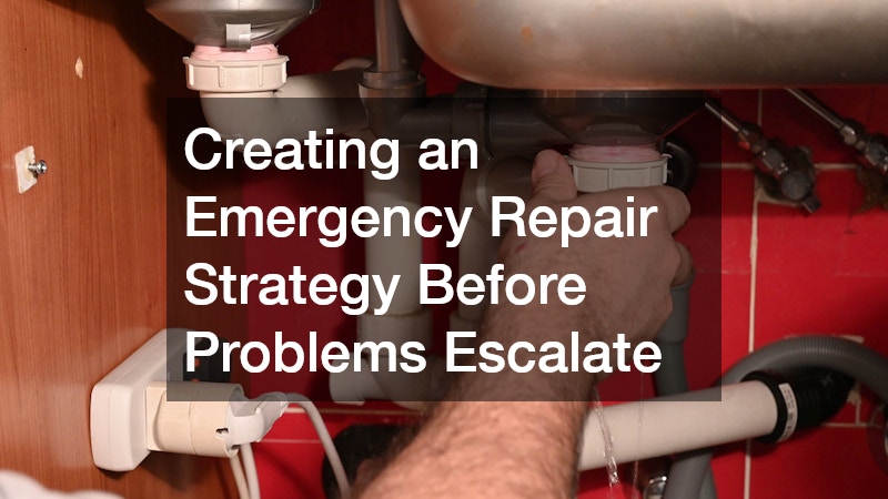 Creating an Emergency Repair Strategy Before Problems Escalate