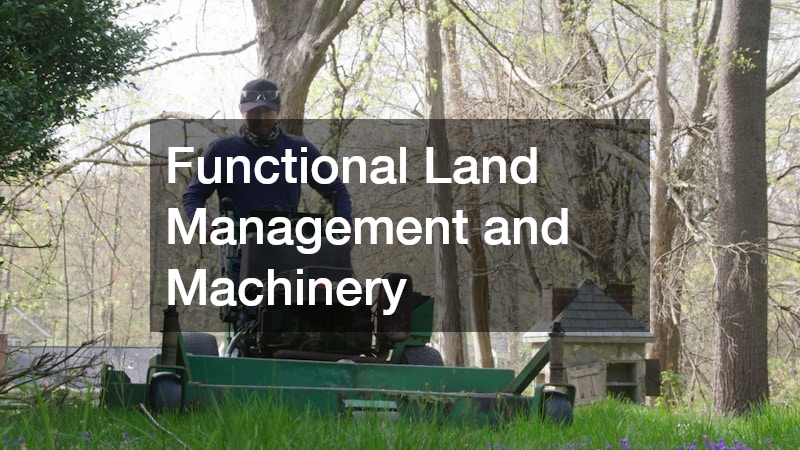 Functional Land Management and Machinery