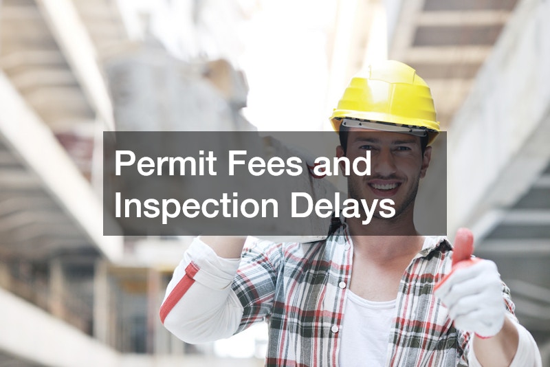 Permit Fees and Inspection Delays